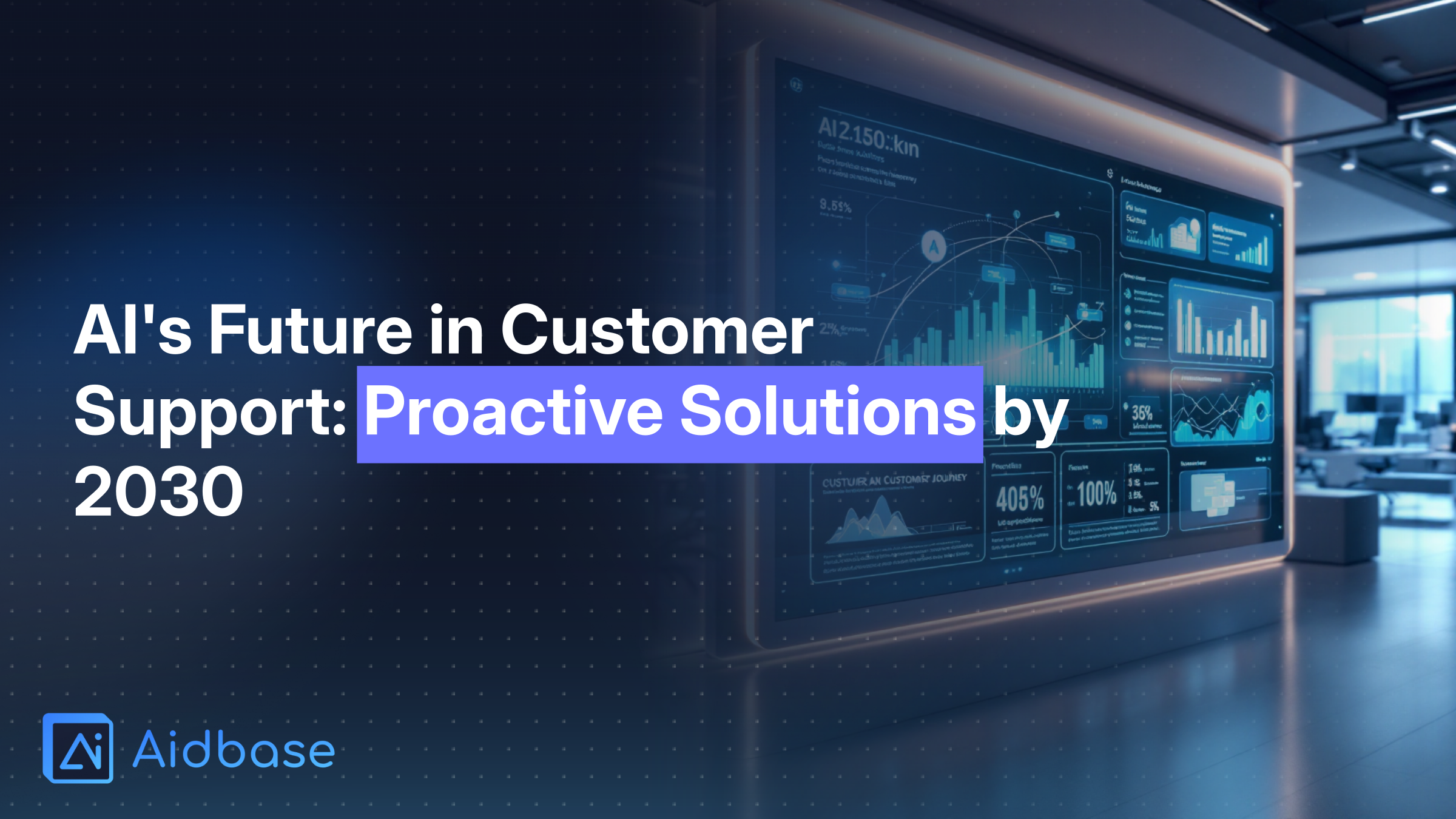 Beyond Chatbots: How AI Will Redefine Proactive Customer Support by 2030