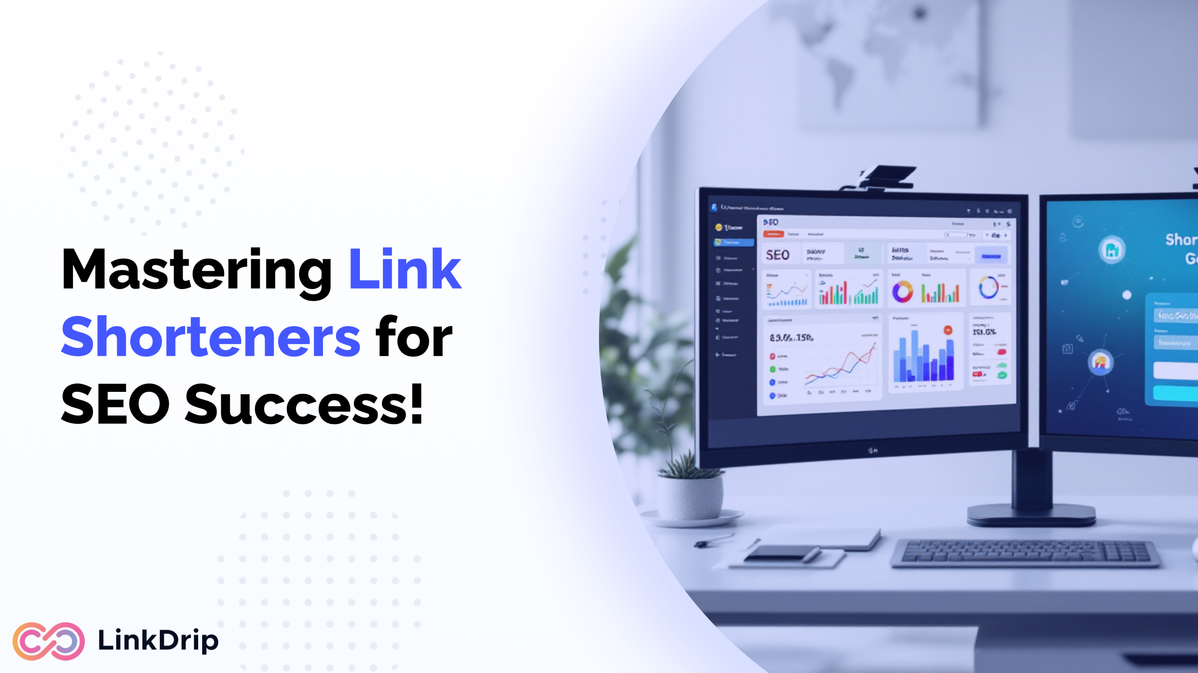 The Impact of Link Shorteners on SEO: Best Practices and Pitfalls