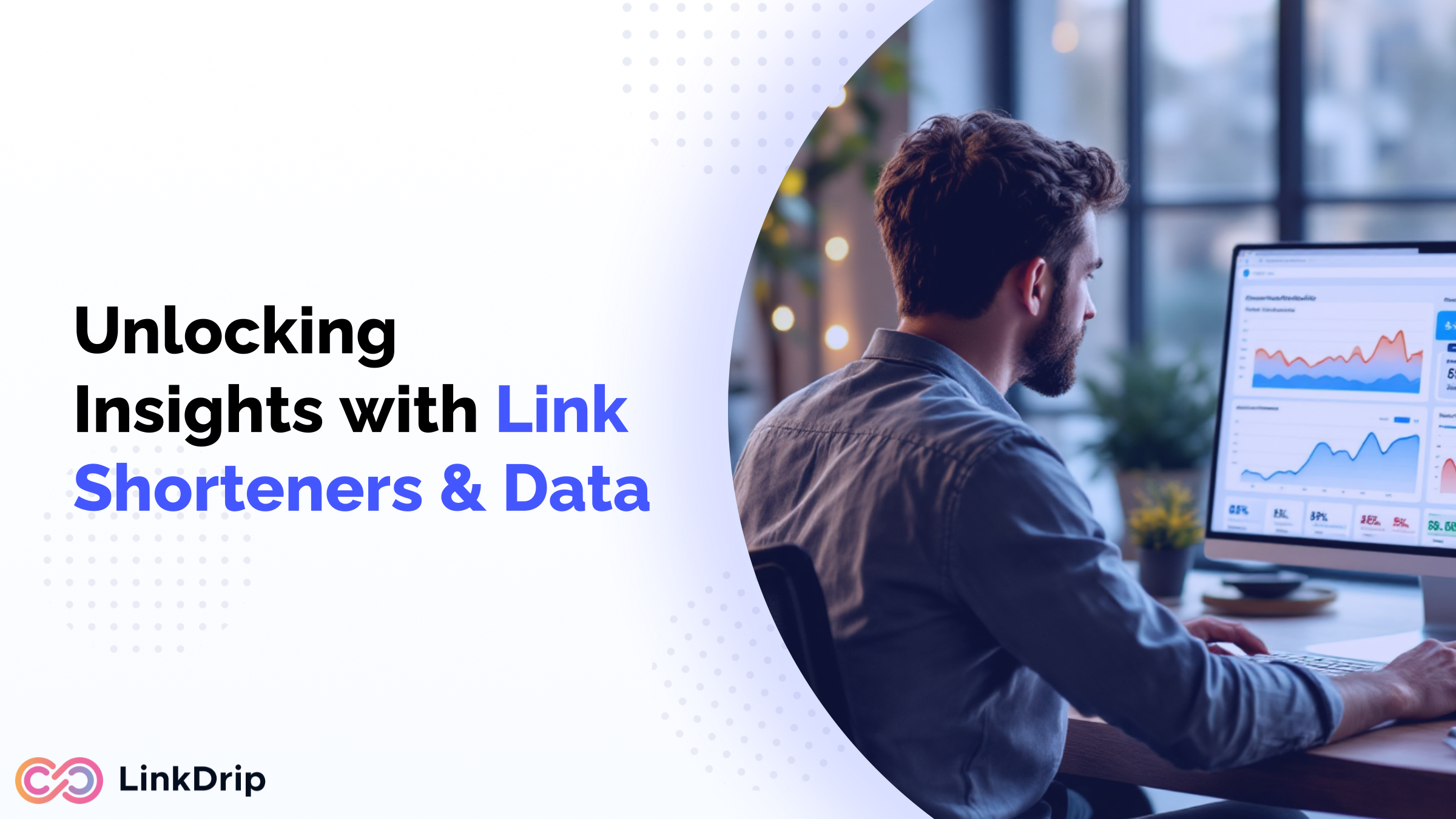 Link Shorteners and Data Analytics: Unlocking Insights for Smarter Marketing Decisions