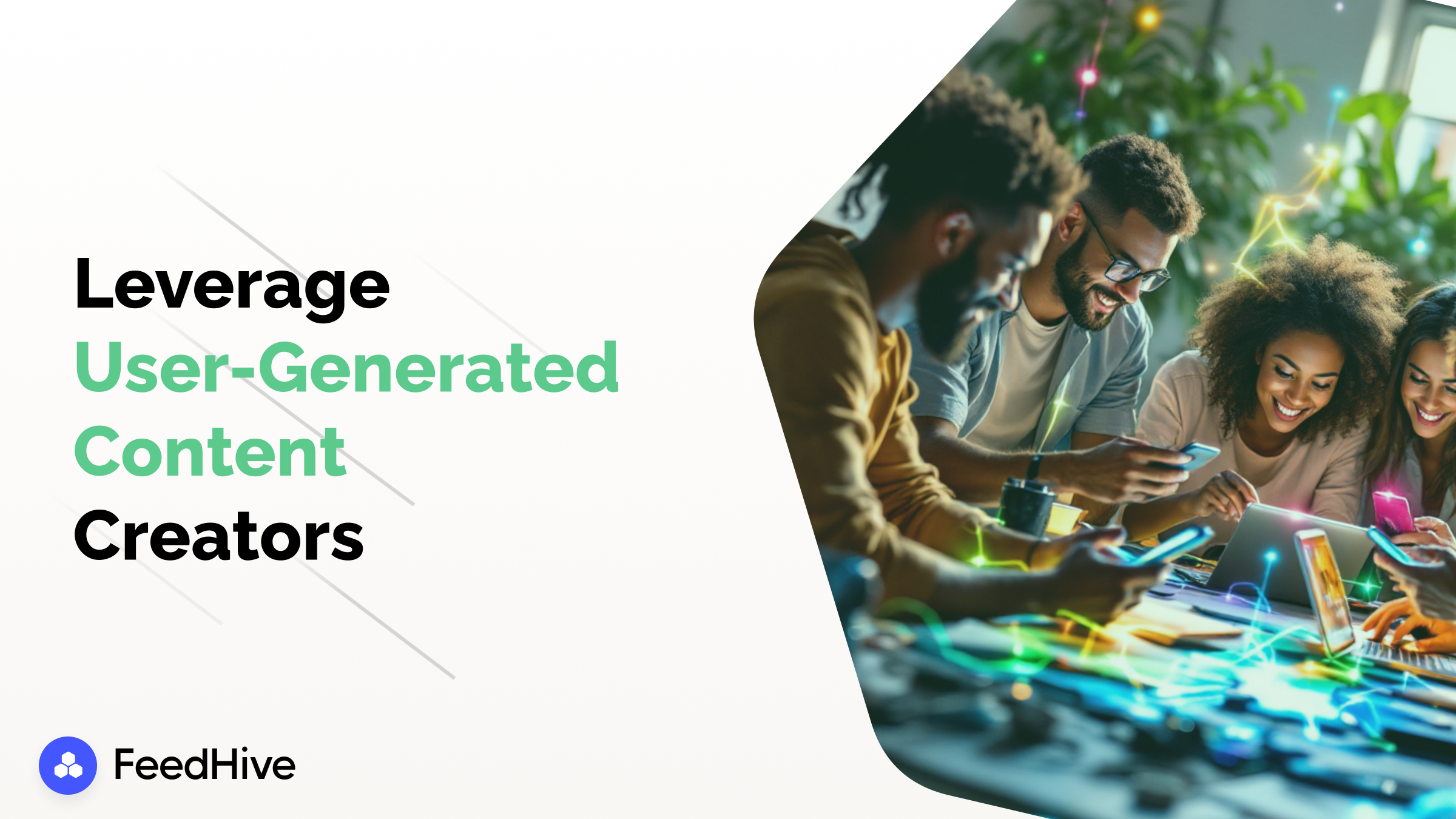 The Rise of User-Generated Content Creators: How Brands Can Leverage Authentic Engagement