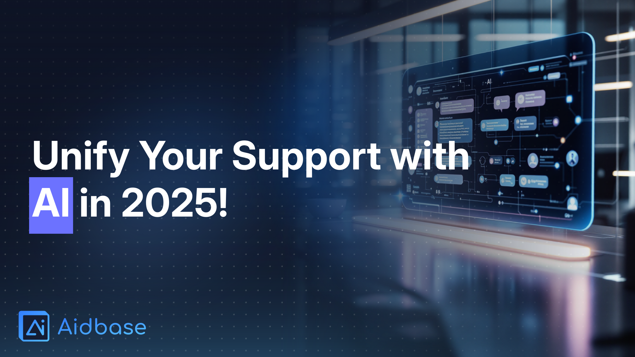 ⚙️ Organizing Chaos: How AI Can Unify Your Customer Support Across Channels in 2025