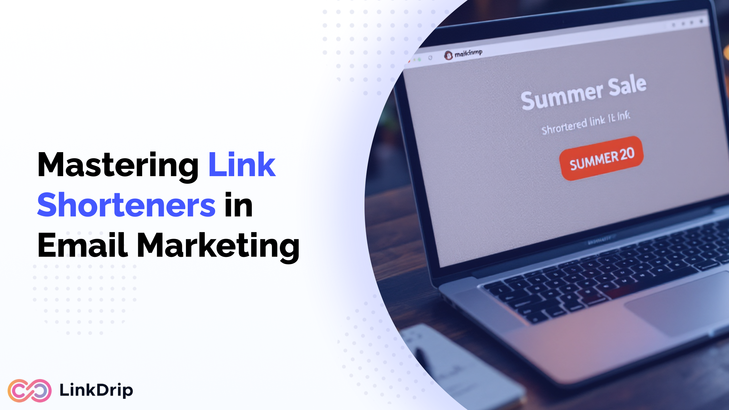 The Do's and Don'ts of Using Link Shorteners in Email Marketing