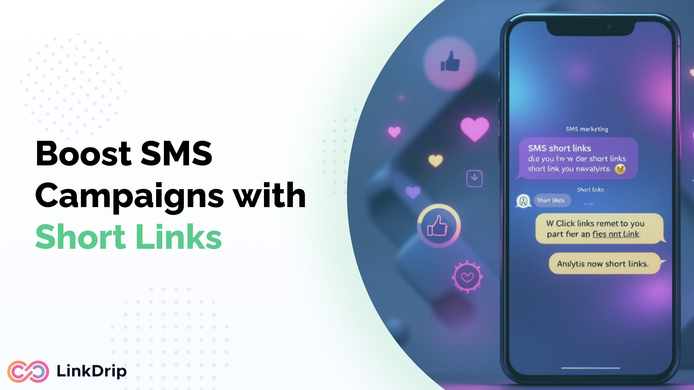 Enhancing SMS Marketing with Shortened Links: Best Practices and Tools