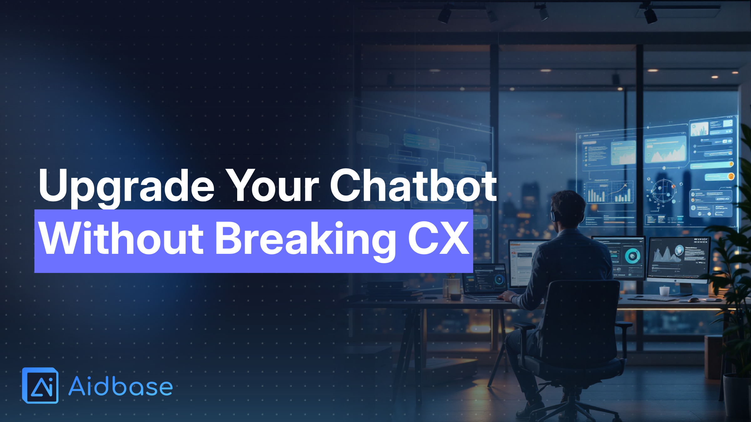 How to Migrate from Legacy Chatbots to Modern AI Support (Without Breaking CX)