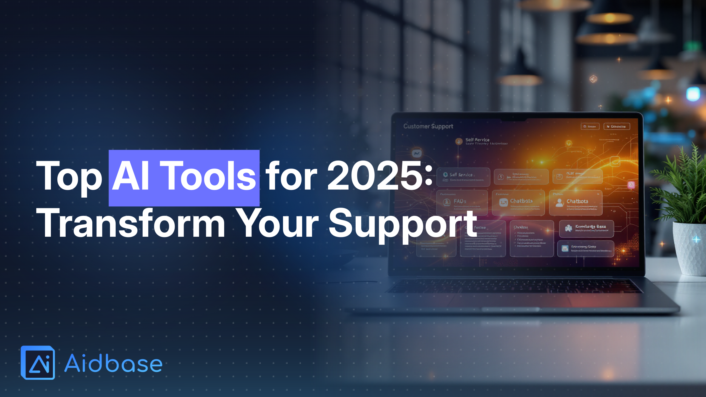 11 Best AI Tools for Creating Self-Service Customer Support Portals (2025 Edition)