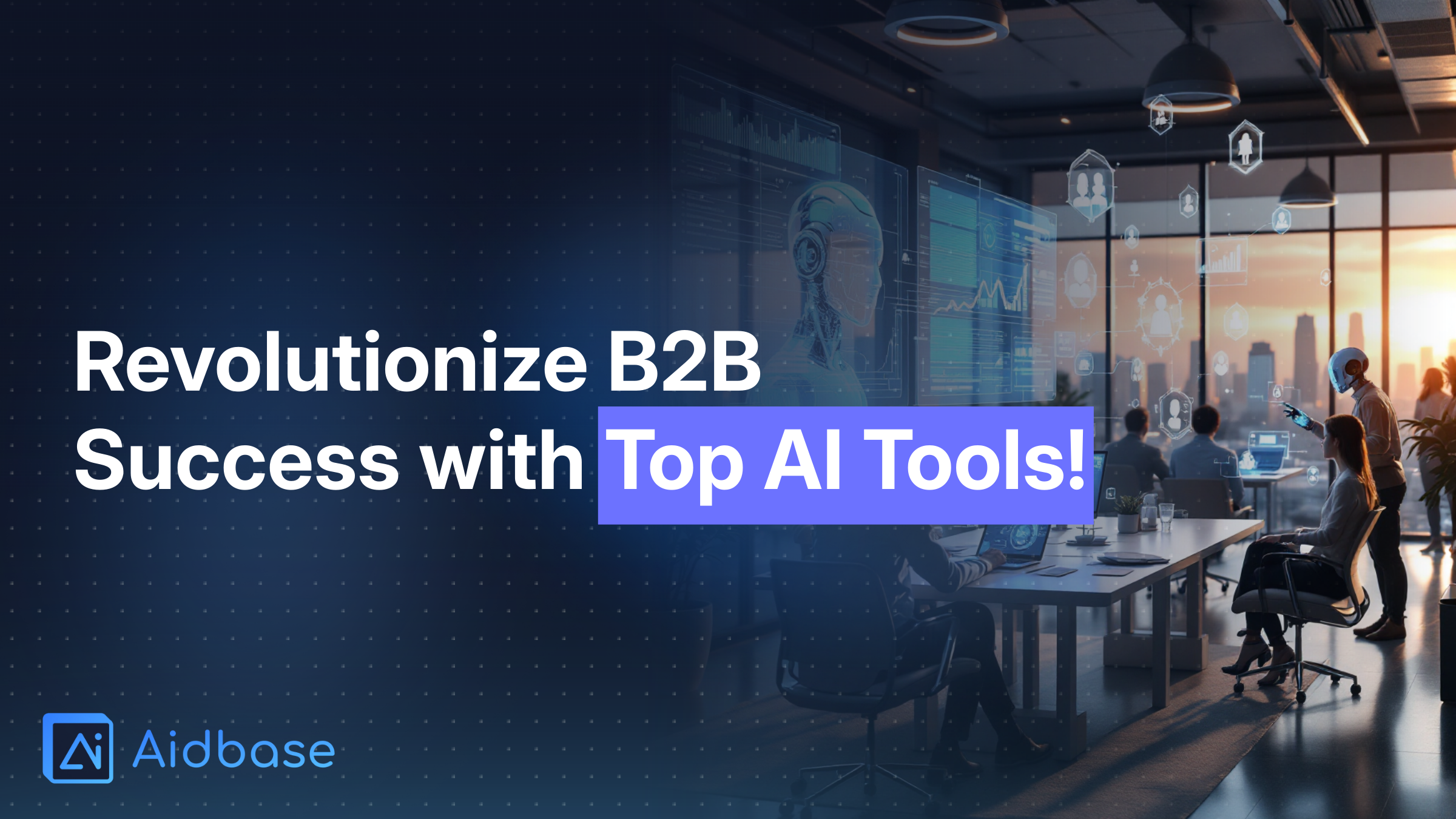 🔮 Top 10 Emerging AI Tools Revolutionizing B2B Sales & Support in 2025