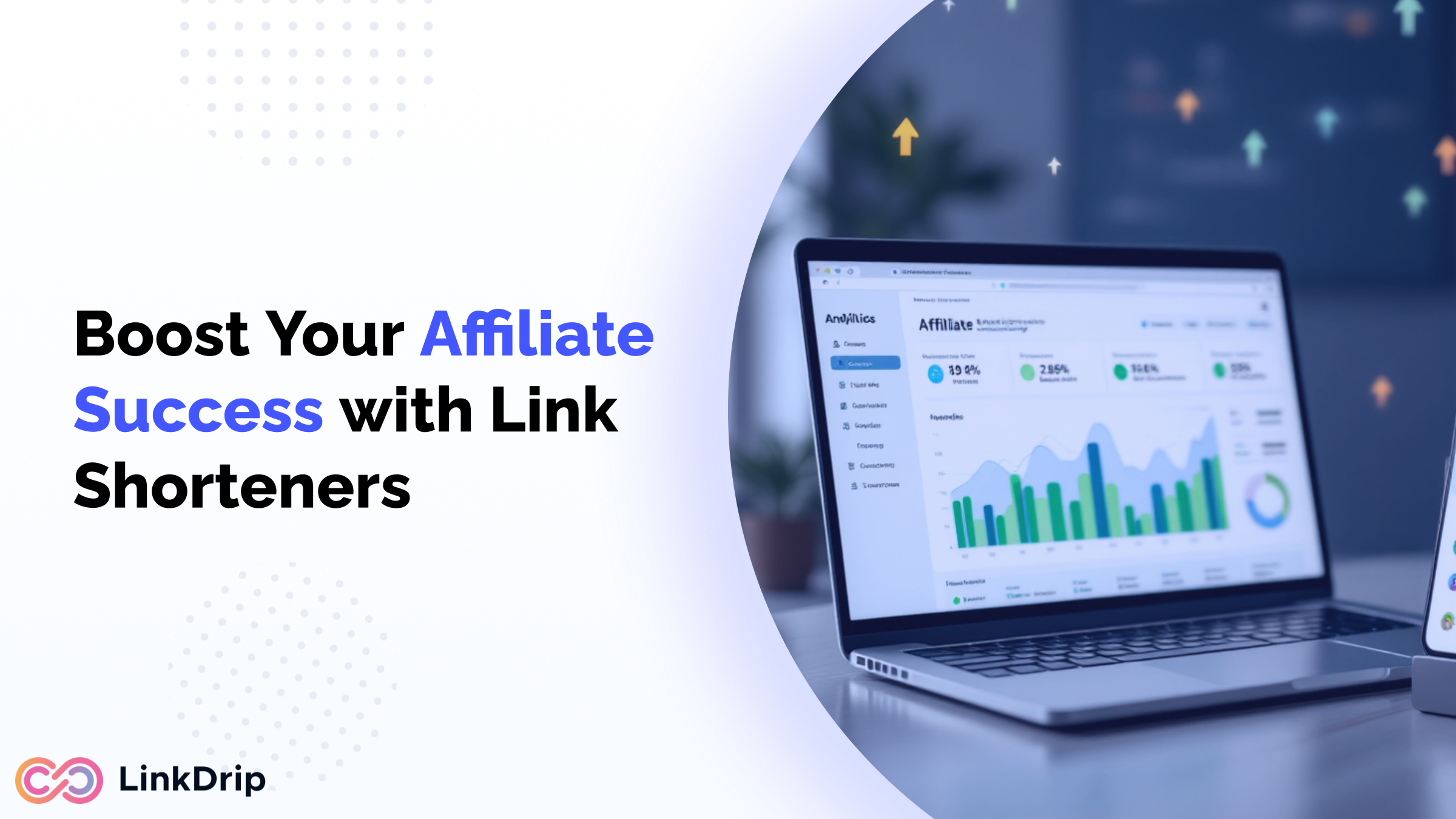 Boosting Affiliate Marketing Success with Link Shorteners: Strategies and Best Practices