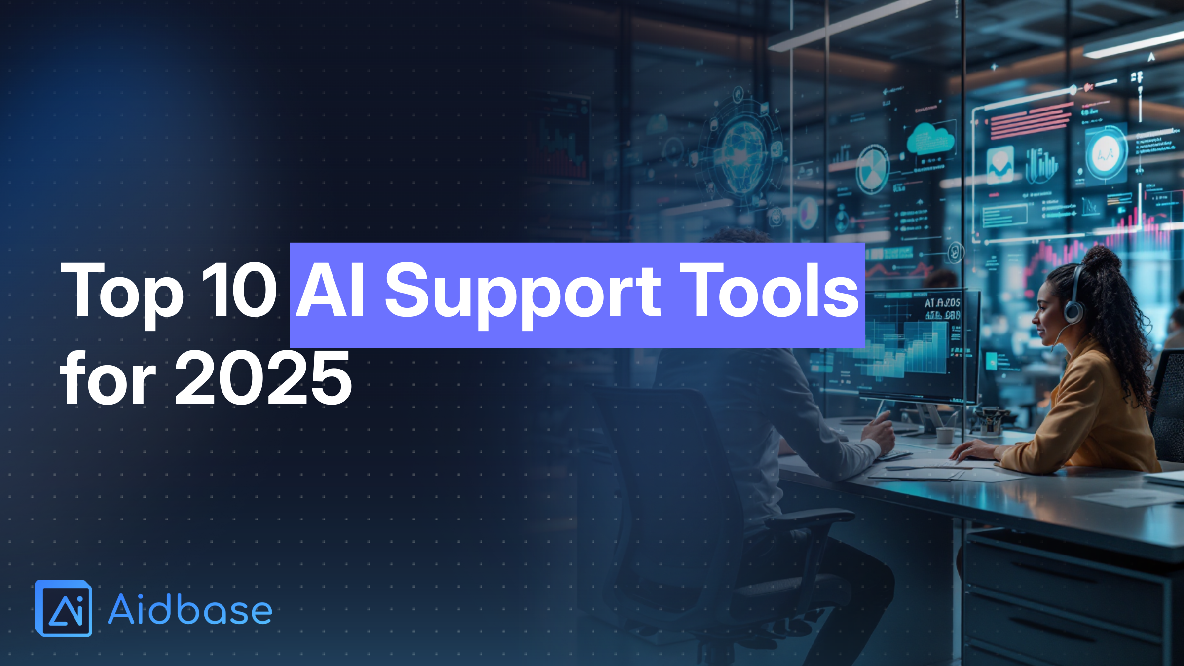 🔝 10 Best AI Customer Support Tools in 2025 (Ranked & Reviewed)