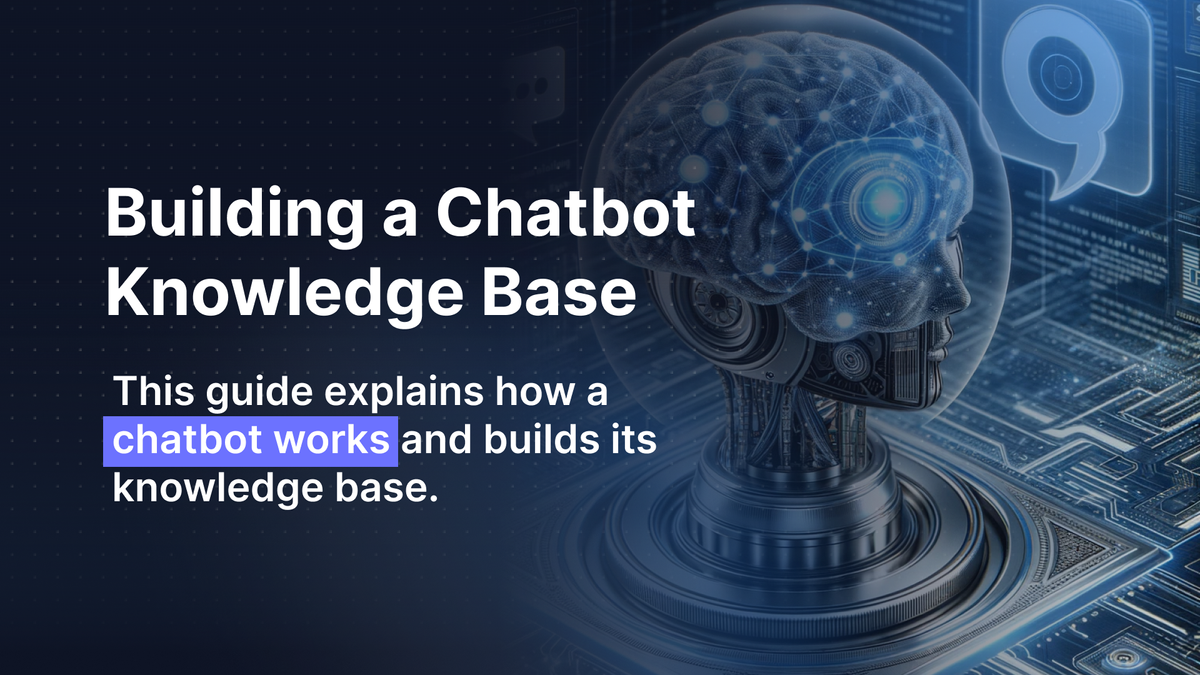 A Guide to Building a Knowledge Base Chatbot