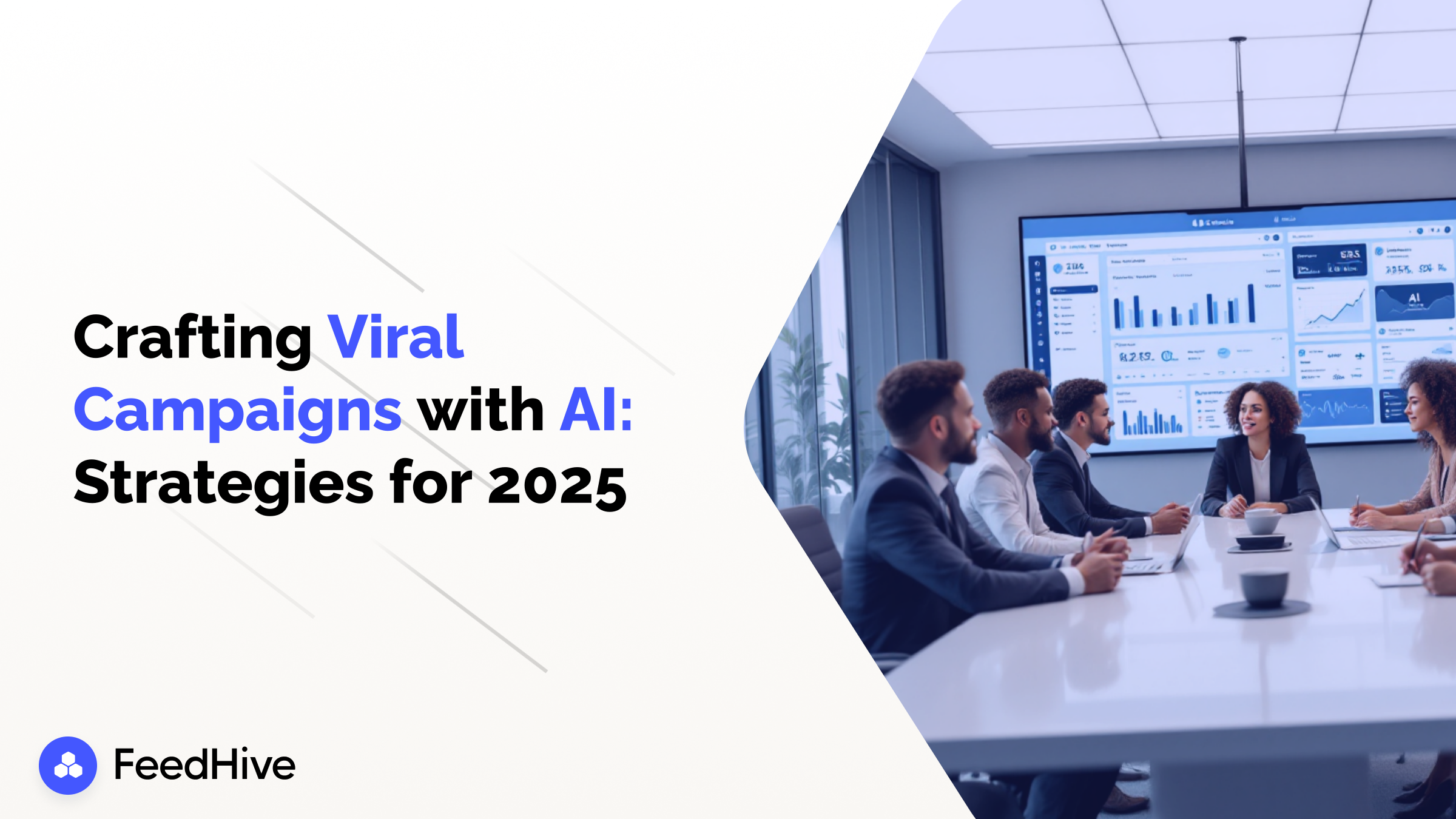 The Role of AI in Crafting Viral Social Media Campaigns: Strategies for 2025