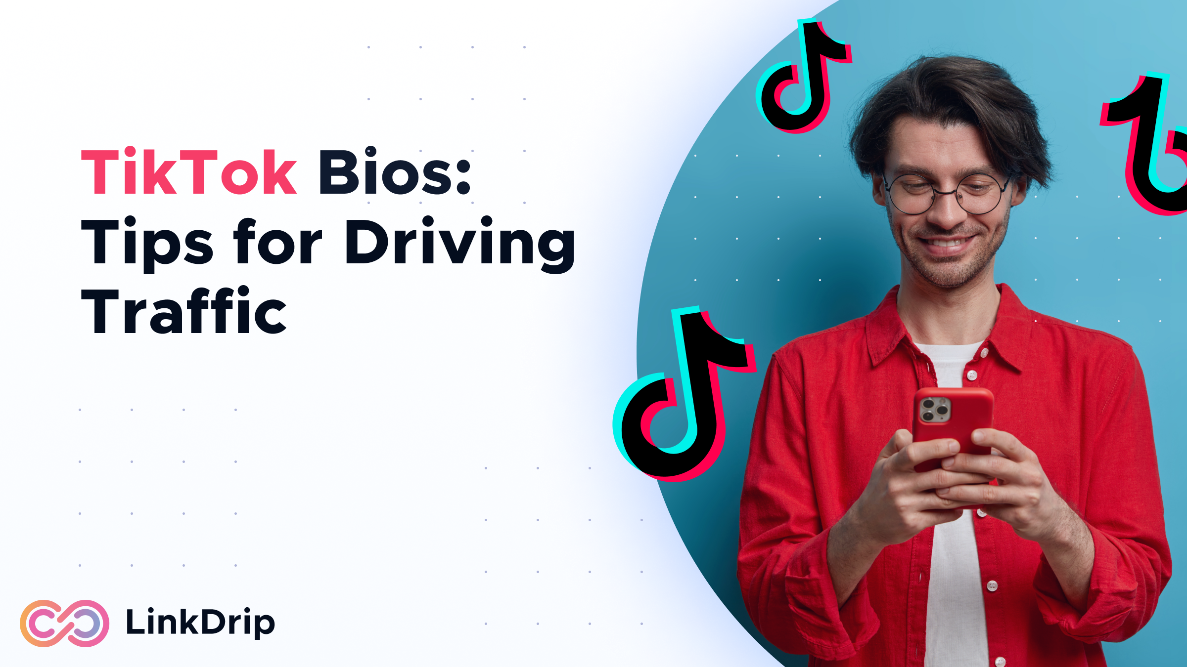 TikTok Bio Ideas & Hacks to Drive Traffic