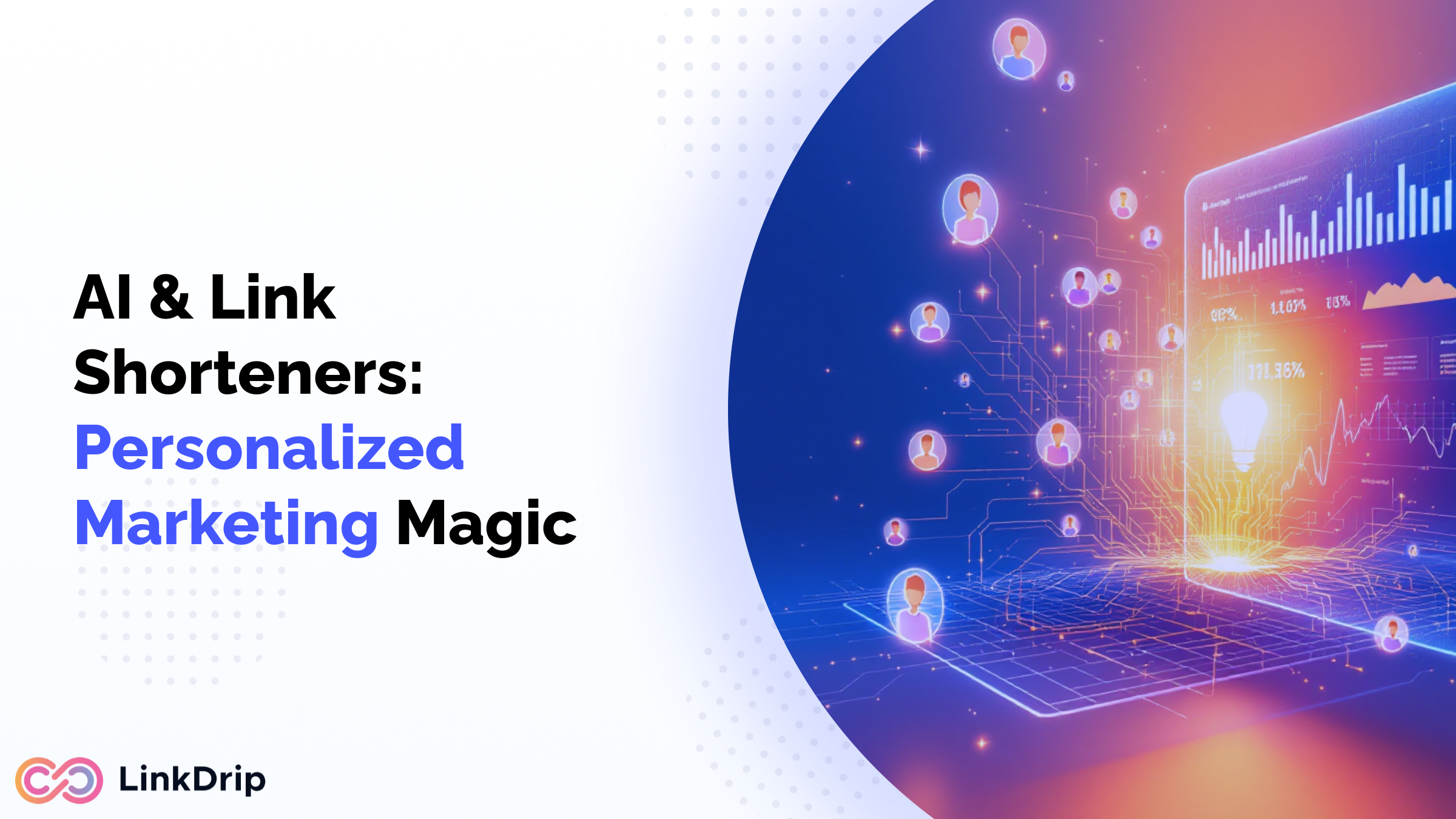 The Synergy Between Link Shorteners and AI: Crafting Personalized Marketing Journeys